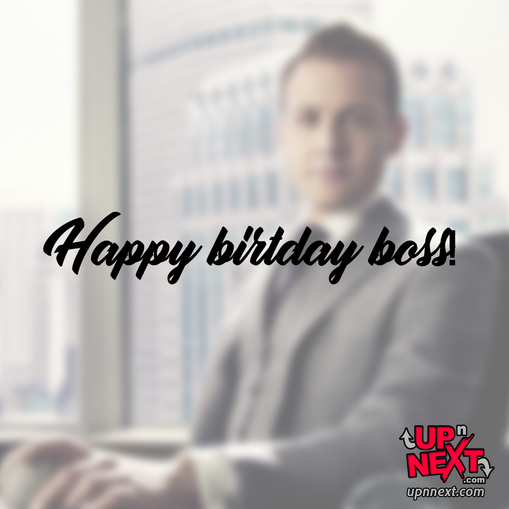 happy birthday boss man