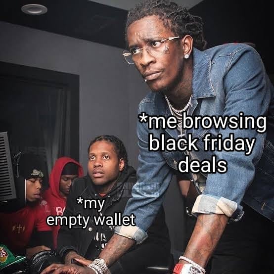 me and my empty wallet meme (black friday)