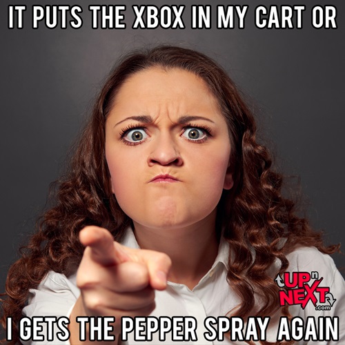 23 - Puts-Xbox-in-My-Cart-Pepper-Spray-Again